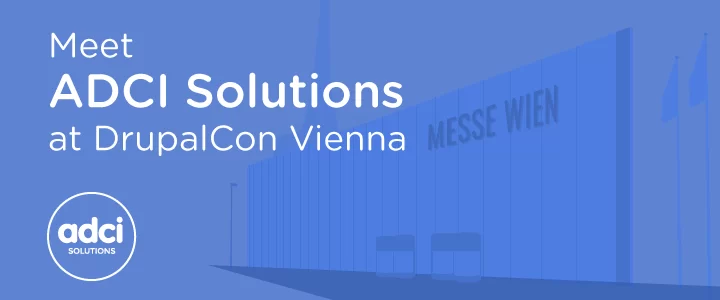 Meet ADCI Solutions at DrupalCon Vienna